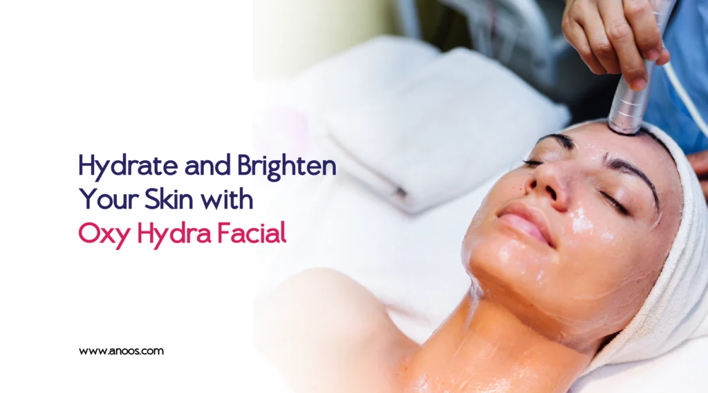 Oxy Hydra Facial